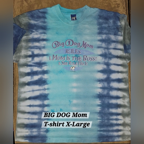 BIG DOG Mom Rules T-shirt X-Large(It's a one of a kind due to tie dye) - Picture 1 of 7